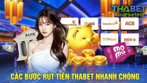 Các Bước Rút Tiền Thabet Nhanh Chóng