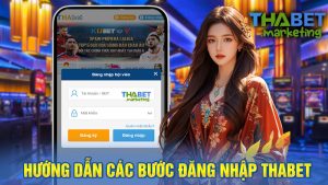 Hưỡng dẫn các bước đăng nhập Thabet